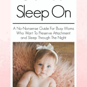 Photo of the baby sleep training book, "Get Your Sleep On" by Sleep consultant Christine Lawler