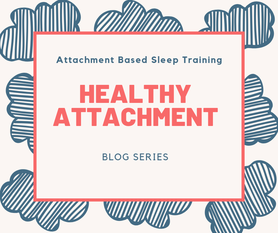 healthy attachment parenting and sleep training | The Peaceful Sleeper 