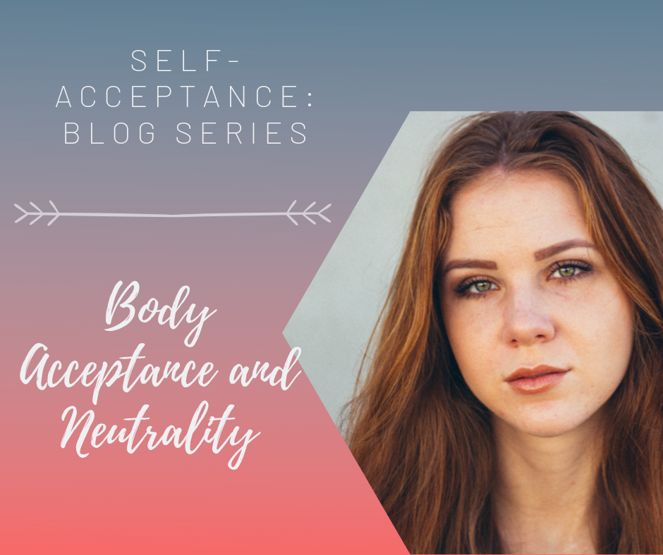 Body Acceptance and Neutrality