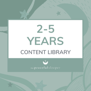 2-5 years content library | The Peaceful Sleeper