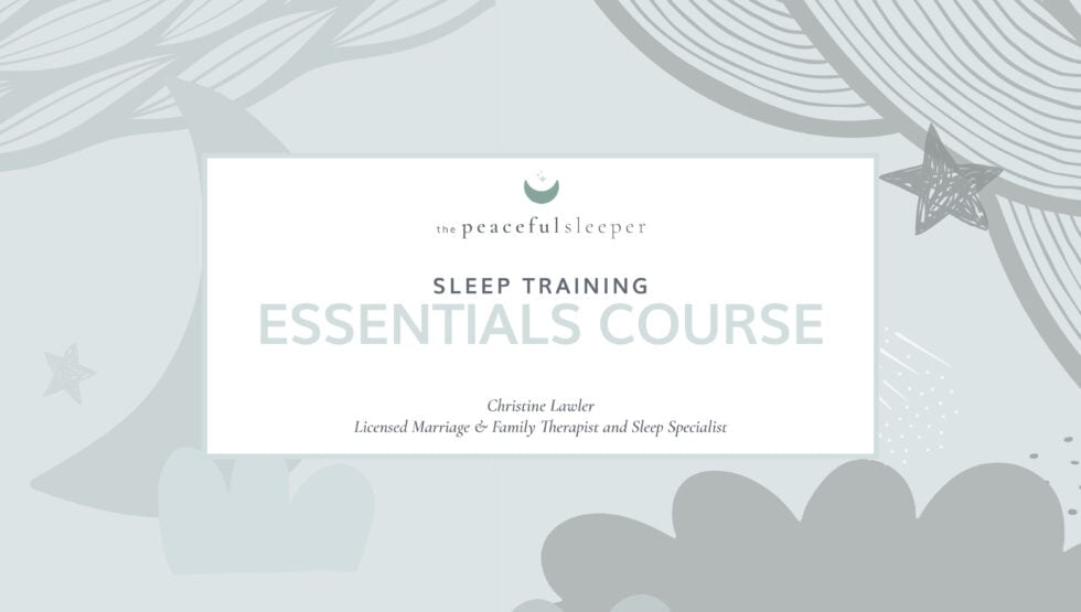 Sleep Training Essentials Course (424 Months) The Peaceful Sleeper