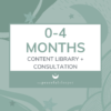 0-4 Months Content Library + 30 Minute Consultation