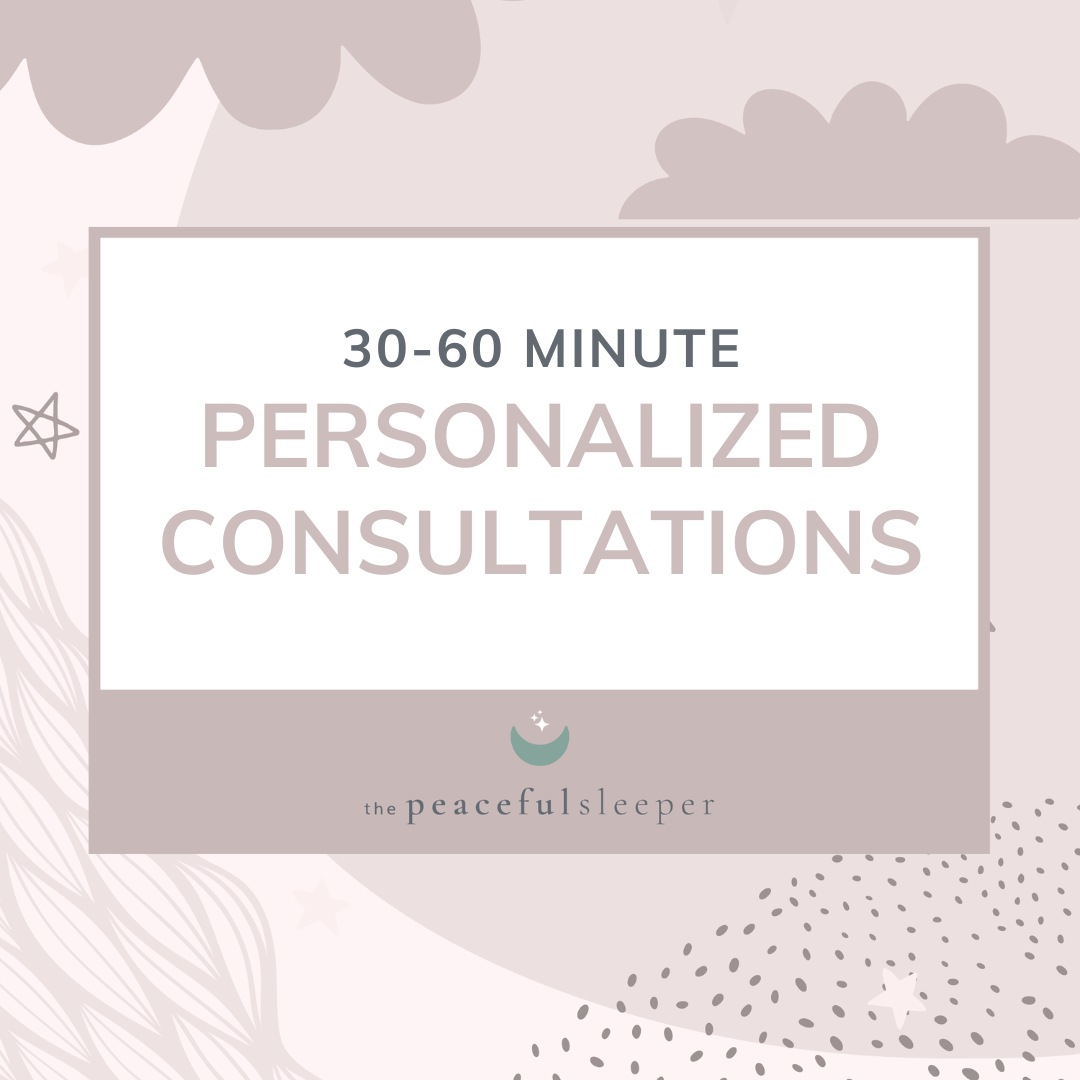 30-60 Minute Personalized Consultations | The Peaceful Sleeper